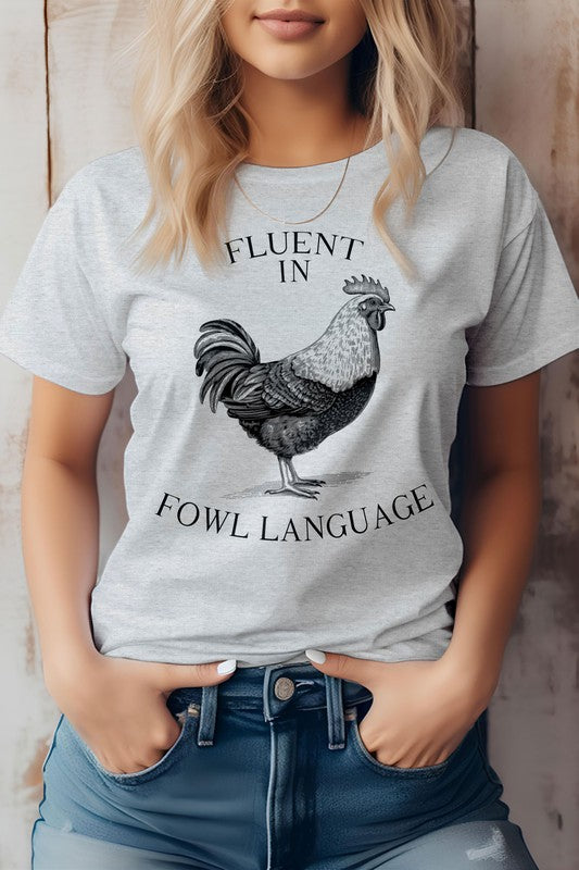 Fluent In Fowl Language, Farm Graphic Tee for moms