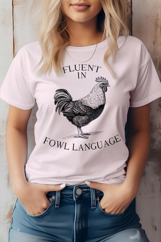 Pink Fluent In Fowl Language, Farm Graphic Tee