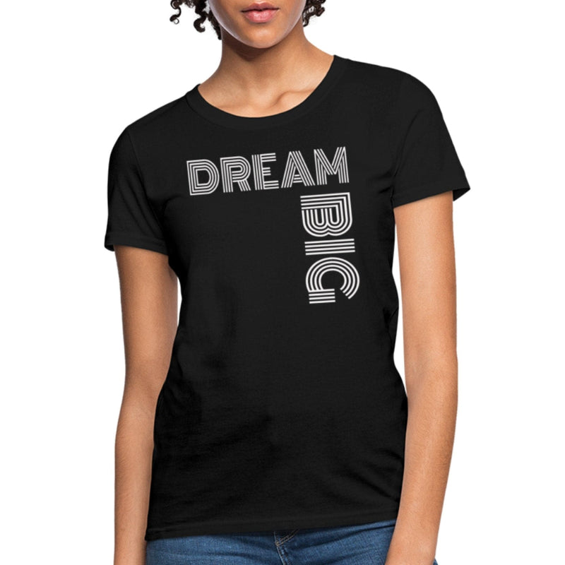 Womens T-shirt - Dream Big Graphic Tee - Womens/T-Shirts