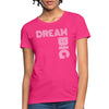 Womens T-shirt - Dream Big Graphic Tee - Womens/T-Shirts