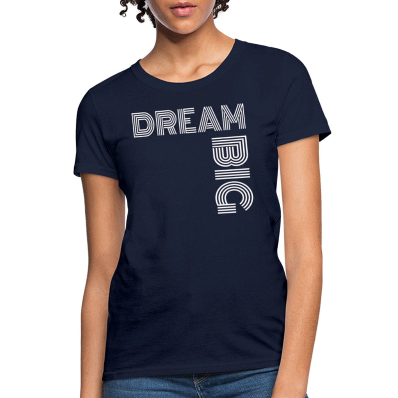 Womens T-shirt - Dream Big Graphic Tee - Womens/T-Shirts