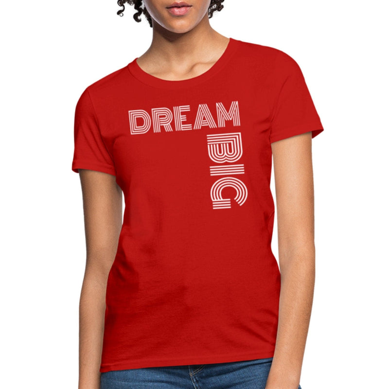 Womens T-shirt - Dream Big Graphic Tee - Womens/T-Shirts