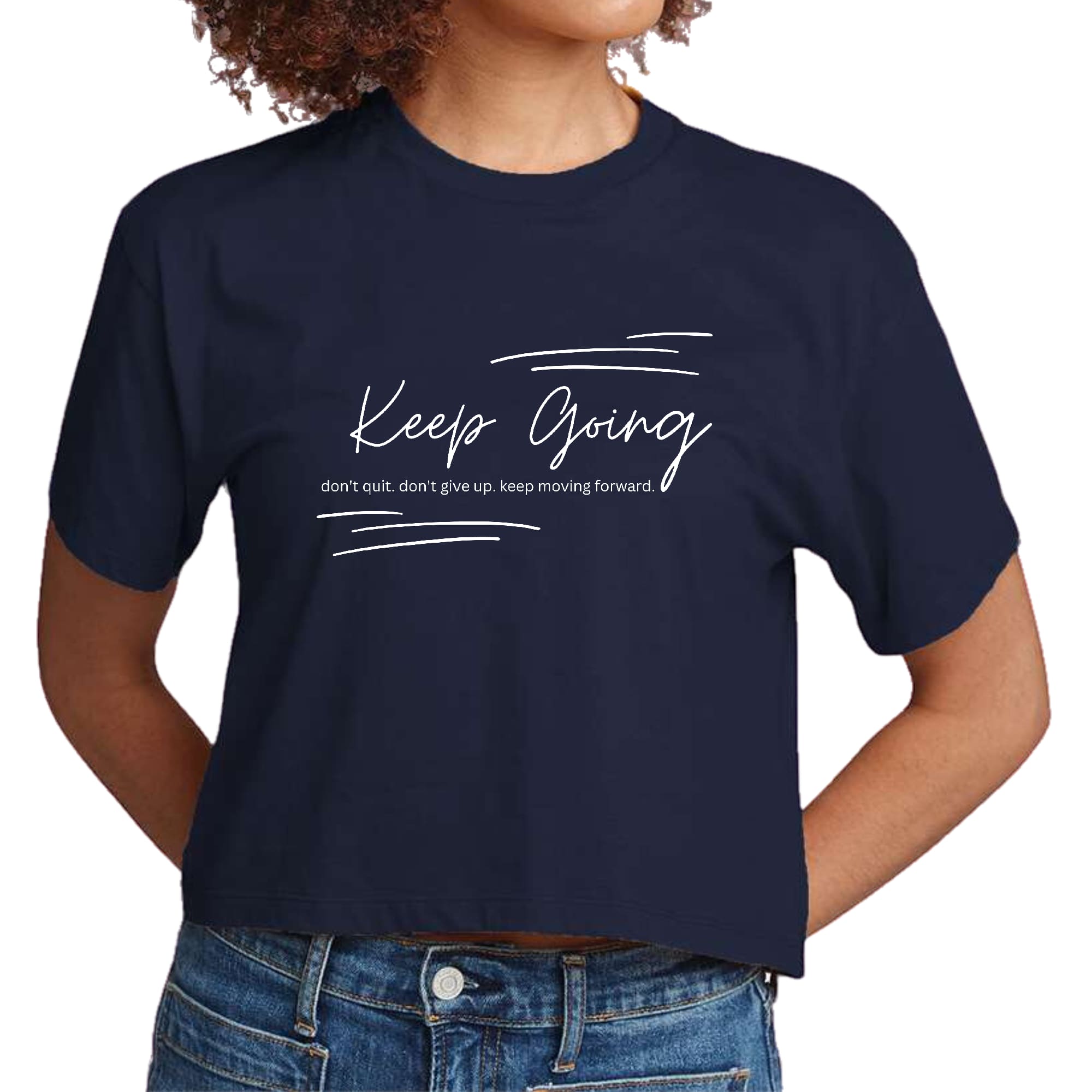 Womens Cropped Graphic T-shirt - Keep Going Don’t Give Up