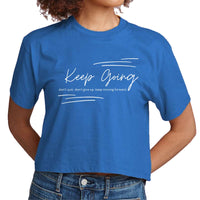 Womens Cropped Graphic T-shirt - Keep Going Don’t Give Up