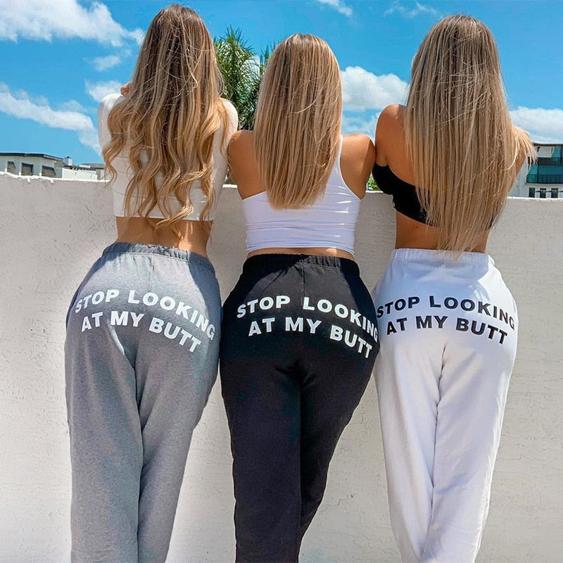 &quot;Stop Looking At My Butt&quot; Thin Sweatpants